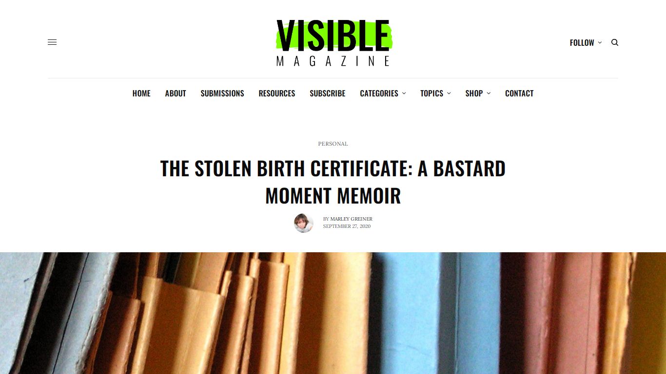 The Stolen Birth Certificate: A Bastard Moment Memoir - VISIBLE Magazine